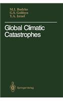 Global Climatic Catastrophes