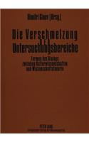 Die Verschmelzung Der Untersuchungsbereiche