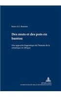 Des Mots Et Des Pots En Bantou