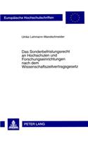 Sonderbefristungsrecht an Hochschulen Und Forschungseinrichtungen Nach Dem Wissenschaftszeitvertragsgesetz