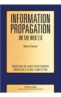 Information Propagation on the Web 2.0