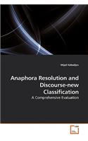 Anaphora Resolution and Discourse-new Classification