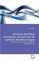 Windows Workflow Foundation als Basis der IQ-optimize Workflow Engine