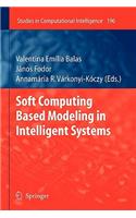 Soft Computing Based Modeling in Intelligent Systems