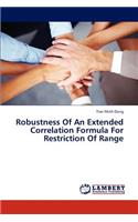 Robustness of an Extended Correlation Formula for Restriction of Range