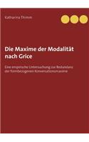 Die Maxime der Modalität nach Grice: Eine empirische Untersuchung zur Redundanz der formbezogenen Konversationsmaxime