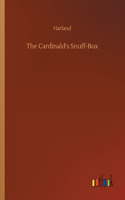 The Cardinald's Snuff-Box