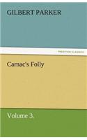 Carnac's Folly, Volume 3.