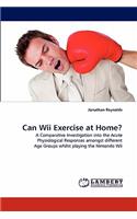 Can Wii Exercise at Home?