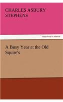 Busy Year at the Old Squire's
