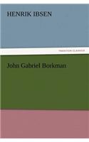 John Gabriel Borkman: (English)