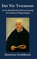 Dat Nie Testament (Großdruck)