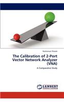 Calibration of 2-Port Vector Network Analyzer (VNA)