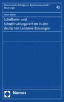 Schulform- Und Schulstrukturgarantien in Den Deutschen Landesverfassungen