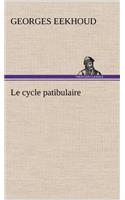 Le cycle patibulaire
