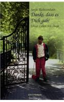 Danke, Dass Es Dich Gab!: (German)