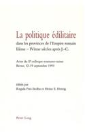La politique edilitaire dans les provinces de l'Empire romain IIeme-IVeme siecles apres J.-C.