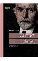 August Bebel. Biografie