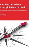 Vom Sinn des Lebens in der globalisierten Welt