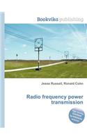Radio Frequency Power Transmission