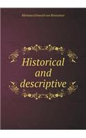 Historical and Descriptive