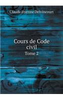 Cours de Code Civil Tome 2