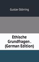 Ethische Grundfragen . (German Edition)