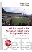 Neil Harvey with the Australian Cricket Team in England in 1948: (English)