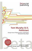 Tom Murphy (U.S. Politician): (English)