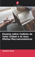 Ensaios sobre Cadeias de Valor Global e os seus Efeitos Macroeconómicos