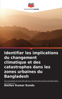 Identifier les implications du changement climatique et des catastrophes dans les zones urbaines du Bangladesh