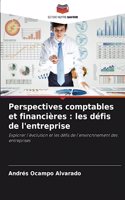 Perspectives comptables et financières: les défis de l'entreprise
