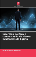 Incerteza política e comunicação de riscos