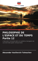 PHILOSOPHIE DE L'ESPACE ET DU TEMPS Partie 12