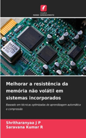Melhorar a resistência da memória não volátil em sistemas incorporados