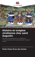 Histoire et exégèse chrétienne chez saint Augustin