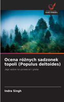 Ocena różnych sadzonek topoli (Populus deltoides)