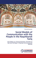 Social Models of Communication with the People in the Naqshbandi Tariq