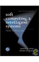 Soft Computing And Intelligent Systems: Theory And Appliactions