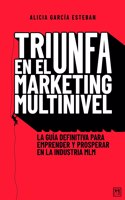 Triunfa En El Márketing Multinivel