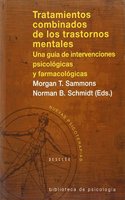 Tratamientos combinados de los trastornos mentales. Una guia de intervenciones (Biblioteca de Psicologia) (Spanish Edition)