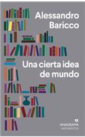 Una Cierta Idea de Mundo