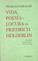 Vida, poesia y locura de Friedrich Holderlin (Libros Hiperion) (Spanish Edition)