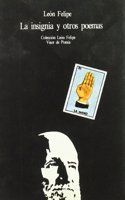 La insignia y otros poemas (Coleccio n Leo n Felipe) (Spanish Edition)
