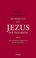 Jezus van Nazareth Deel II: Van de intocht in Jeruzalem tot de opstanding (Dutch Edition)