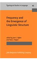 Frequency and the Emergence of Linguistic Structure