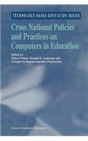 Cross National Policies and Practices on Computers in Education