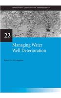 Managing Water Well Deterioration