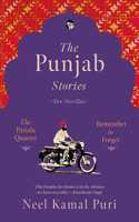 The Punjab Stories Two Novellas : Patiala Quartet & Remember To Forget [Paperback] Neel Kamal Puri [Paperback] Neel Kamal Puri [Paperback] Neel Kamal Puri [Paperback] Neel Kamal Puri