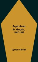 Agriculture in Virginia, 1607-1699